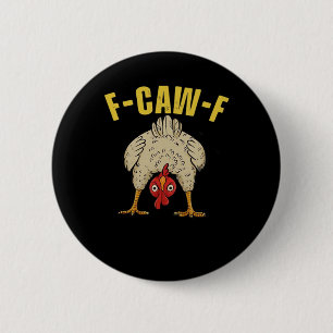 F-Caw-F-Chicken Essential Art Graphic 2 Inch Round Button