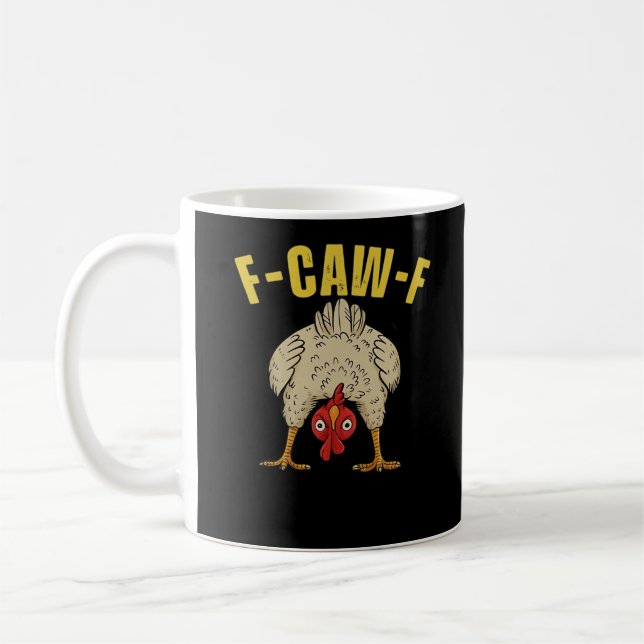 F-Caw-F-Chicken Essential Art Graphic Coffee Mug (Left)