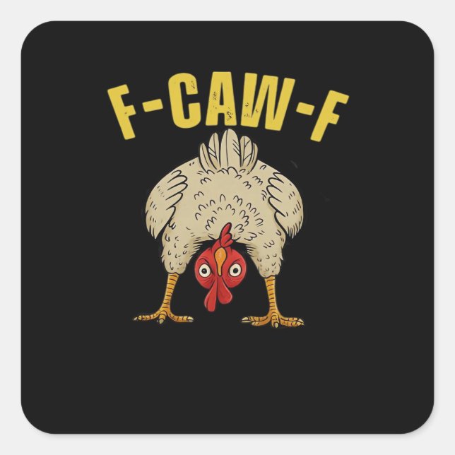 F-Caw-F-Chicken Essential Art Graphic Square Sticker (Front)