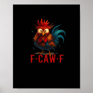 F-Caw-F Chicken Essential Basic Style Poster
