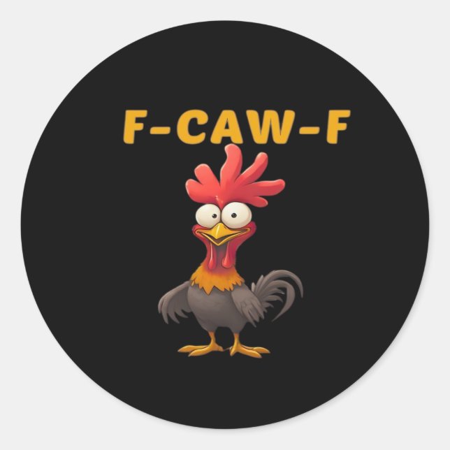 F-Caw-F-Chicken Essential Classic Aesthetic Unique Classic Round Sticker (Front)