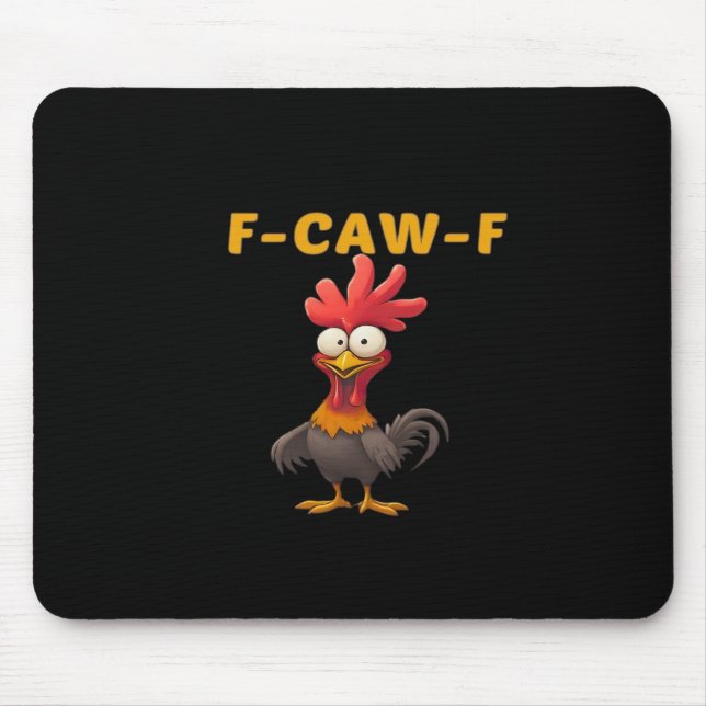 F-Caw-F-Chicken Essential Classic Aesthetic Unique Mouse Pad (Front)