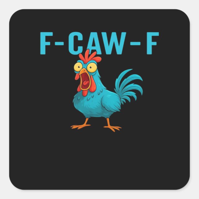 F-Caw-F-Chicken Essential Classic Style Square Sticker (Front)