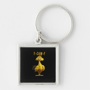F-Caw-F Chicken Essential Cool Unique Keychain