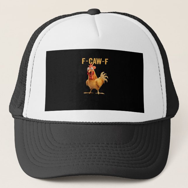F-Caw-F-Chicken Essential Creative Casual Trucker Hat (Front)