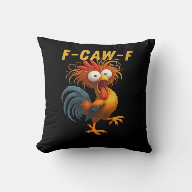 F-Caw-F Chicken Essential Funny Design Throw Pillow (Front)