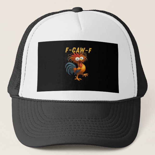 F-Caw-F Chicken Essential Funny Design Trucker Hat (Front)