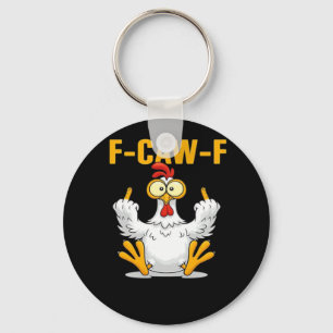 F-Caw-F-Chicken Essential Funny Trendy Keychain