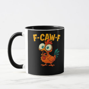 F-Caw-F Chicken Essential Funny Trendy Mug