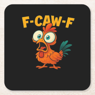 F-Caw-F Chicken Essential Funny Trendy Square Paper Coaster