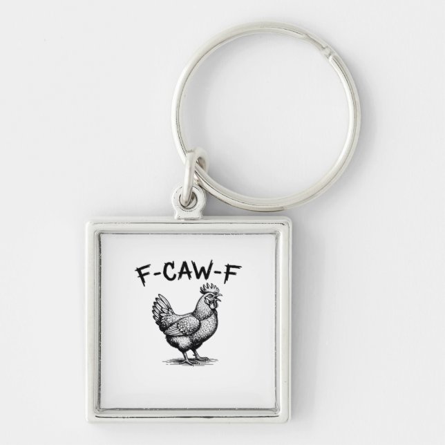 F-Caw-F Chicken Essential Keychain (Front)