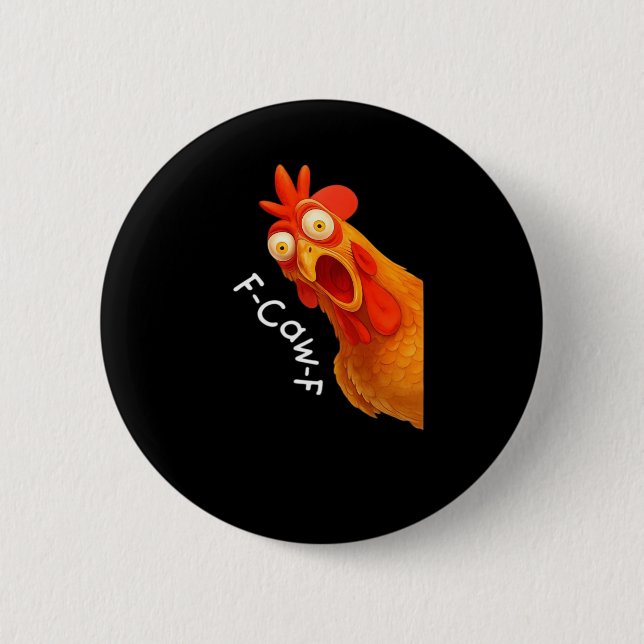 F-Caw-F Chicken Essential Minimal Clean 2 Inch Round Button (Front)