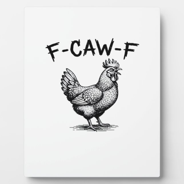 F-Caw-F Chicken Essential Plaque (Front)