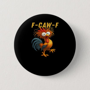 F-Caw-F-Chicken Essential Retro Classic 2 Inch Round Button