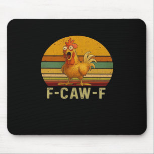 F-Caw-F Chicken Essential Retro Classic Mouse Pad