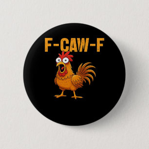F-Caw-F-Chicken Essential Simple Design 2 Inch Round Button