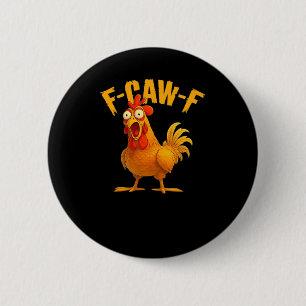 F-Caw-F-Chicken Essential Vintage Cool 2 Inch Round Button