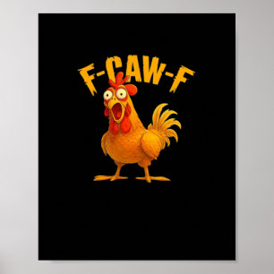 F-Caw-F-Chicken Essential Vintage Cool Poster