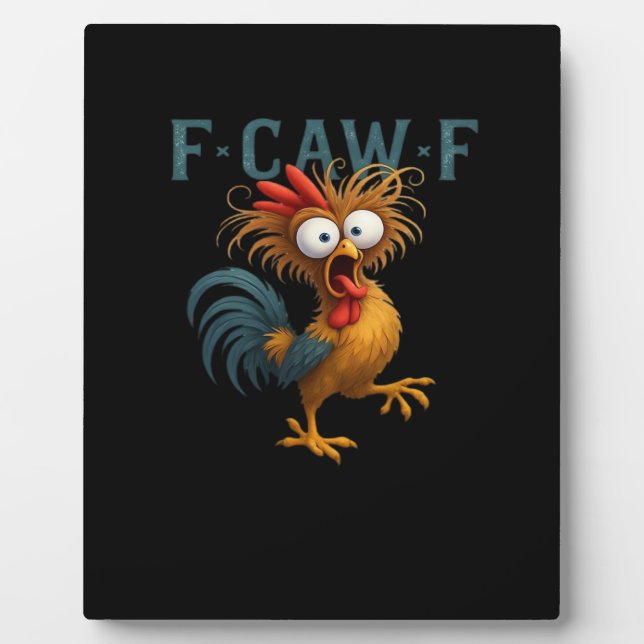 F-Caw-F Chicken Essential Vintage Style Plaque (Front)