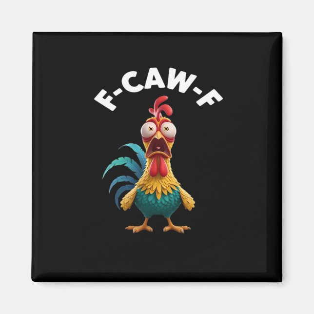 F-Caw-F Chicken F-Caw-F Chicken Classic Cool Uniqu Magnet (Front)