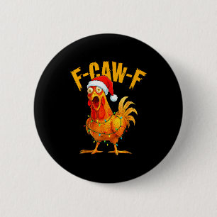 F-caw-f Chicken Fcawf Chicken Christmas Light Sant 2 Inch Round Button