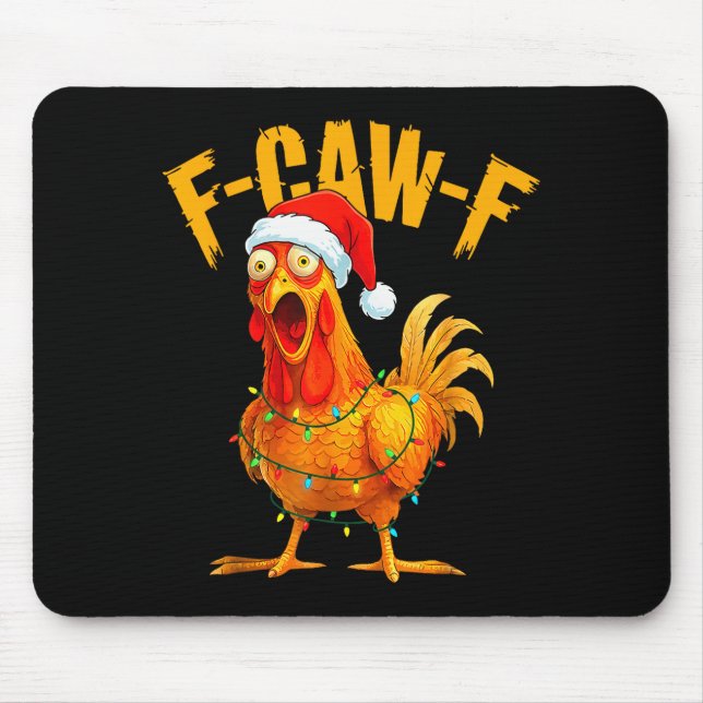 F-caw-f Chicken Fcawf Chicken Christmas Light Sant Mouse Pad (Front)