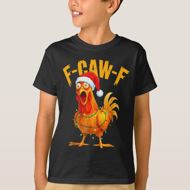 F-caw-f Chicken Fcawf Chicken Christmas Light Sant T-Shirt (Front)
