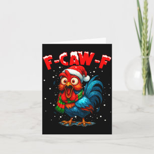 F-caw-f Chicken Fcawf Rooster Coffee Christmas Fca Card