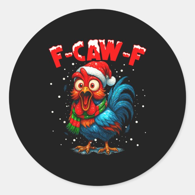 F-caw-f Chicken Fcawf Rooster Coffee Christmas Fca Classic Round Sticker (Front)