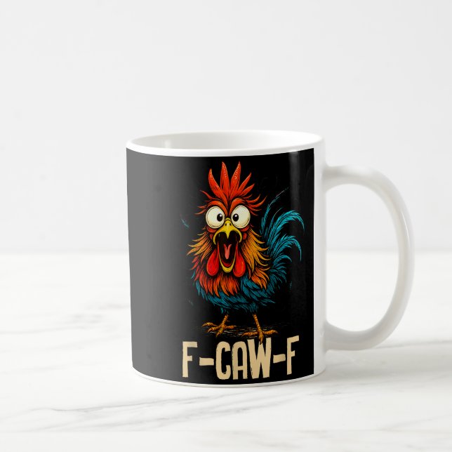 F-caw-f Chicken Fcawf Rooster Coffee  Mug (Right)