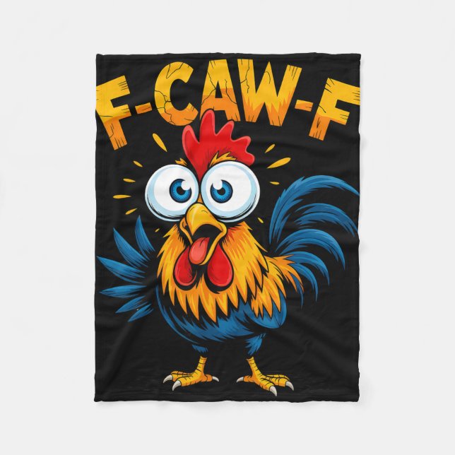 F-caw-f Chicken Fcawf Rooster Funny Meme  Fleece Blanket (Front)