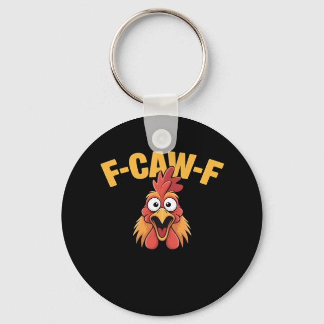 F-Caw-F Chicken Funny Chicken Creative Graphic Keychain (Front)