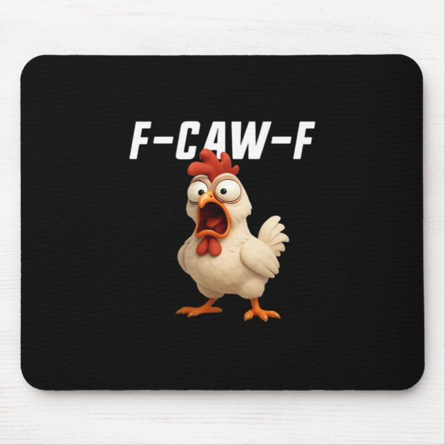 F-Caw-F Chicken Funny Chicken F-Caw-F Gear Creativ Mouse Pad (Front)
