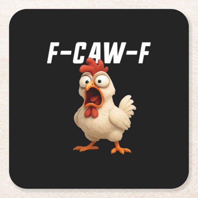 F-Caw-F Chicken Funny Chicken F-Caw-F Gear Creativ Square Paper Coaster (Front)