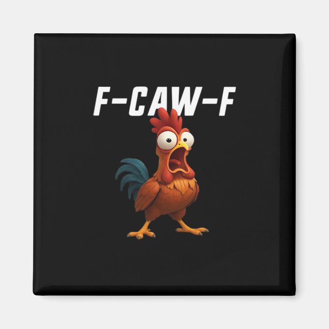 F-Caw-F Chicken Funny Chicken F-Caw-F Gear Retro C Magnet (Front)
