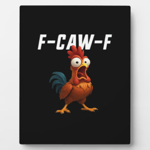 F-Caw-F Chicken Funny Chicken F-Caw-F Gear Retro C Plaque
