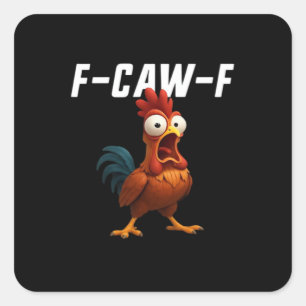 F-Caw-F Chicken Funny Chicken F-Caw-F Gear Retro C Square Sticker