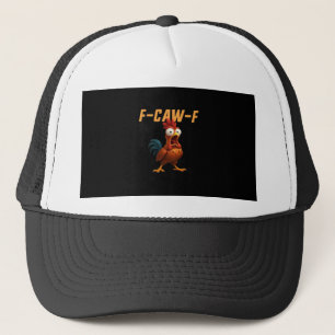 F-Caw-F Chicken Funny Chicken F-Caw-F Gear Retro G Trucker Hat