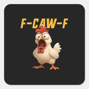 F-Caw-F Chicken Funny Chicken F-Caw-F Gear Vintage Square Sticker