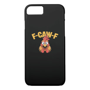 F-Caw-F Chicken Funny Chicken Trendy Casual Case-Mate iPhone Case