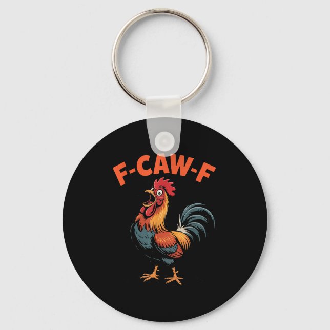 F-caw-f Chicken Funny Rooster Humor Farm Animal Me Keychain (Front)