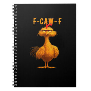 F-Caw-F Chicken Funny Trendy Notebook