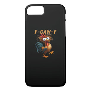 F-Caw-F Chicken Humor Case-Mate iPhone Case