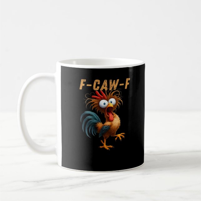 F-Caw-F Chicken Humour Coffee Mug (Left)