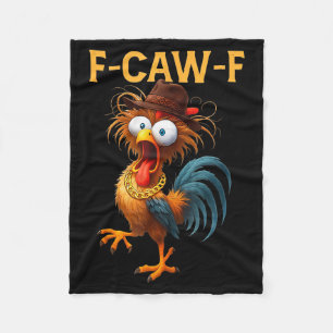 F-caw-f Chicken Quote Rooster Meme Fleece Blanket