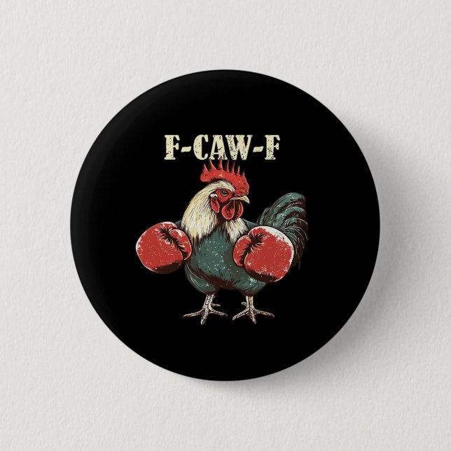 F-Caw-F Chicken Retro Classic 2 Inch Round Button (Front)