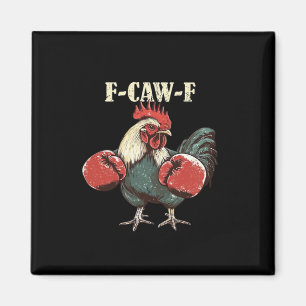 F-Caw-F Chicken Retro Classic Magnet