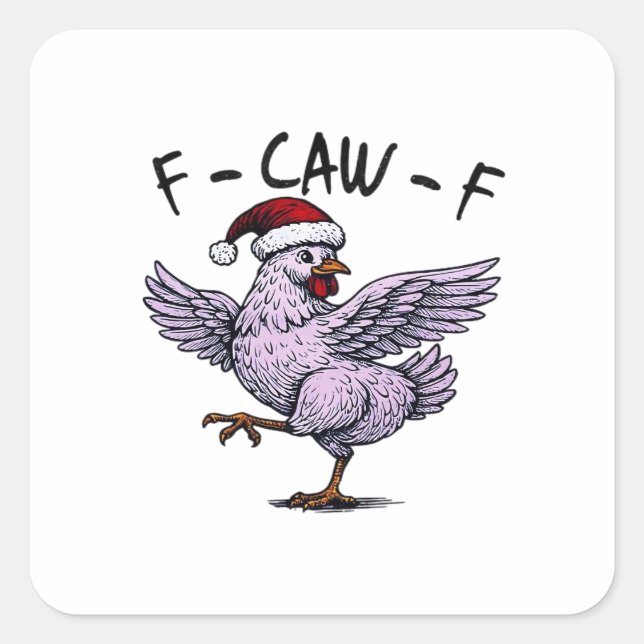 F-Caw-F Chicken Retro Classic Square Sticker (Front)
