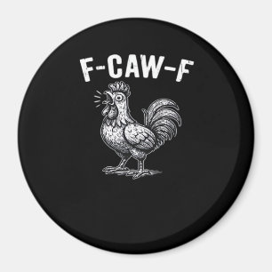 F-Caw-F Chicken Retro Graphic Magnet