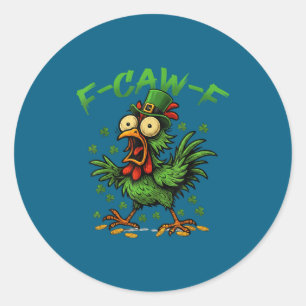 F Caw F Chicken Rooster Classic Round Sticker